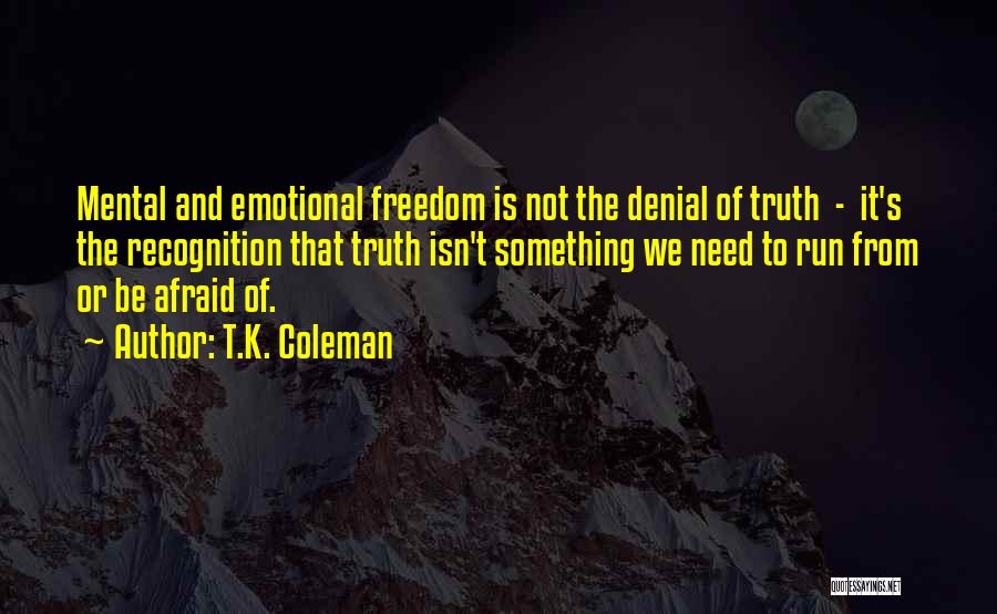 T.K. Coleman Quotes 2197950