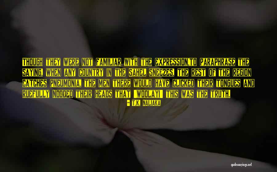 T.K. Naliaka Quotes 234928 T.K. Naliaka Quotes 234928