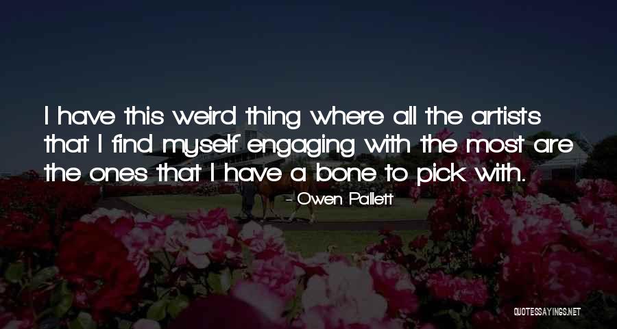 T K S Mese Quotes By Owen Pallett T K S Mese Quotes By Owen Pallett