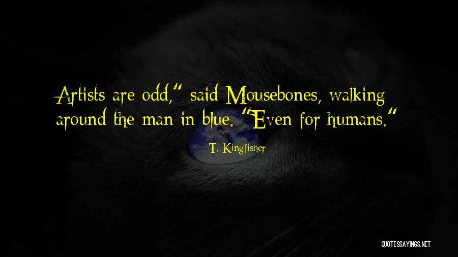 T. Kingfisher Quotes 1134197 T. Kingfisher Quotes 1134197