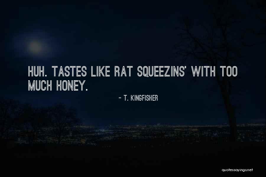 T. Kingfisher Quotes 1422570