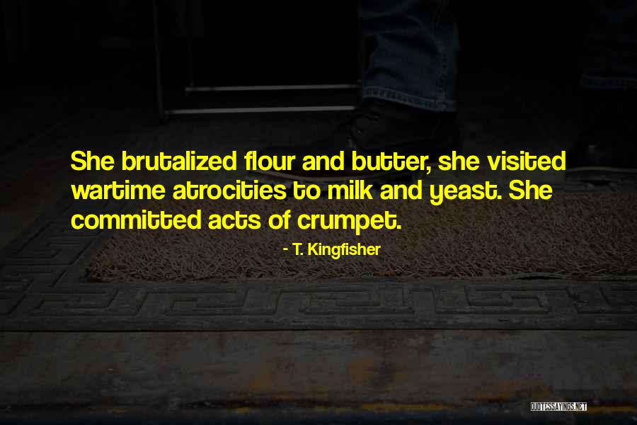 T. Kingfisher Quotes 1728727 T. Kingfisher Quotes 1728727