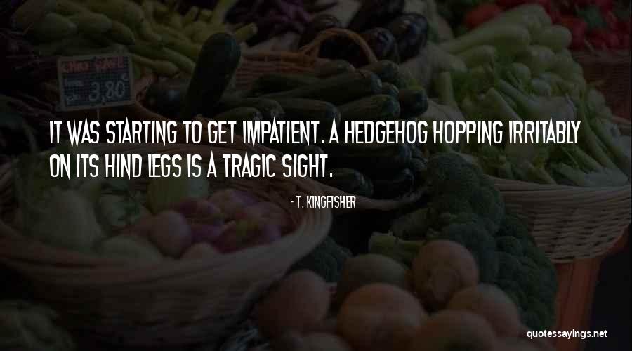 T. Kingfisher Quotes 588986 T. Kingfisher Quotes 588986