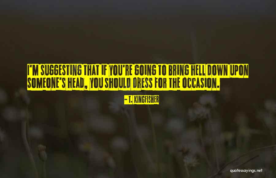 T. Kingfisher Quotes 821675 T. Kingfisher Quotes 821675