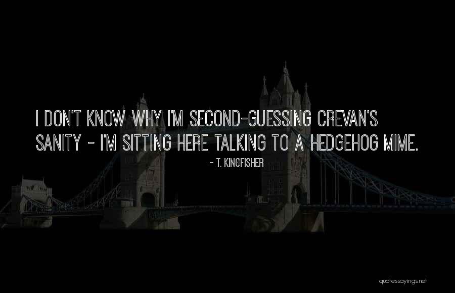 T. Kingfisher Quotes 957580 T. Kingfisher Quotes 957580