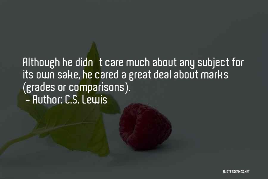 T.l.e Subject Quotes By C.S. Lewis