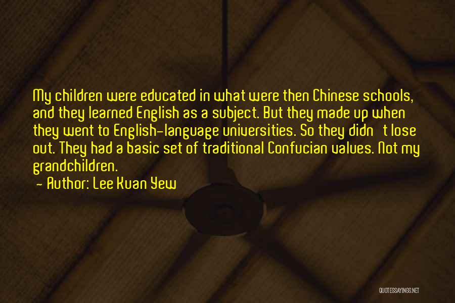T.l.e Subject Quotes By Lee Kuan Yew