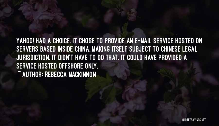 T.l.e Subject Quotes By Rebecca MacKinnon