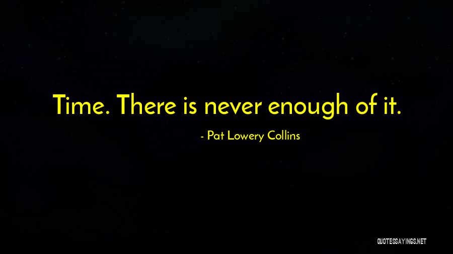 T L Lowery Quotes By Pat Lowery Collins T L Lowery Quotes By Pat Lowery Collins
