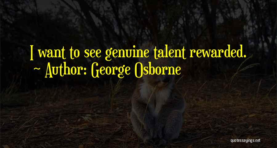 T L Osborne Quotes By George Osborne