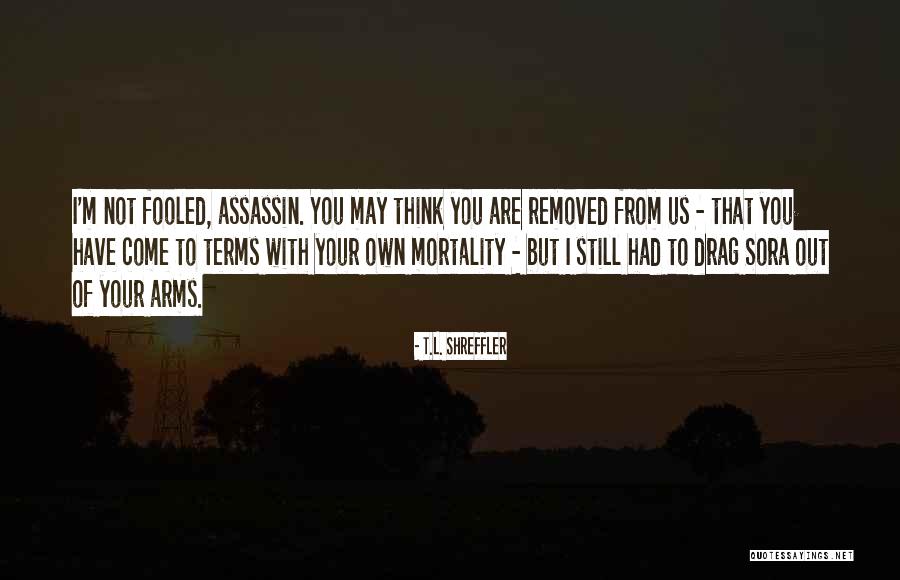T.L. Shreffler Quotes 1855878 T.L. Shreffler Quotes 1855878