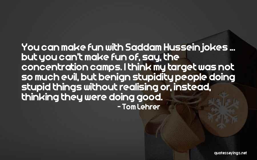 T Lehrer Quotes By Tom Lehrer T Lehrer Quotes By Tom Lehrer