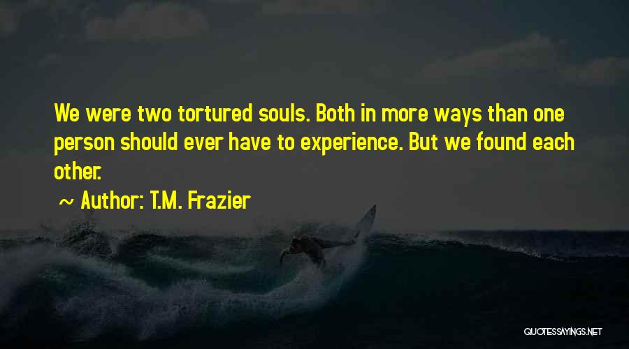 T.M. Frazier Quotes 1036086