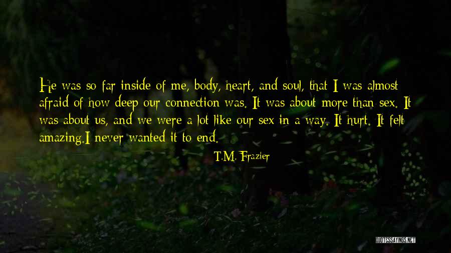 T.M. Frazier Quotes 1066756 T.M. Frazier Quotes 1066756