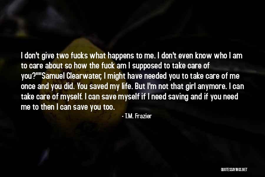 T.M. Frazier Quotes 1437137 T.M. Frazier Quotes 1437137