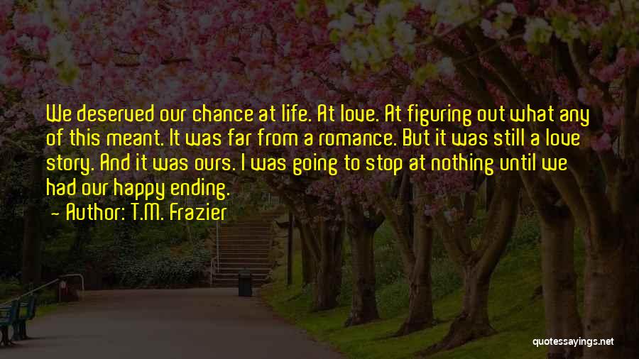 T.M. Frazier Quotes 1722416