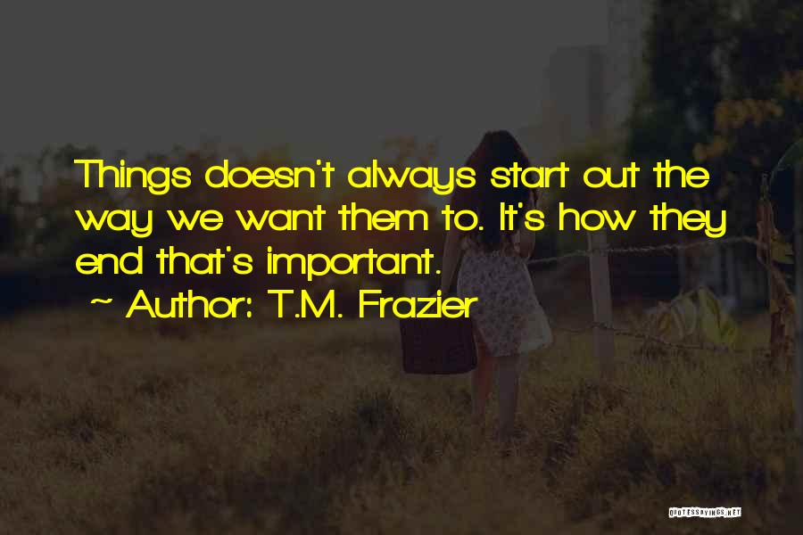 T.M. Frazier Quotes 1770298