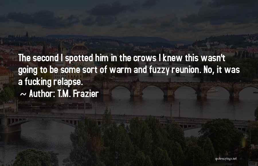 T.M. Frazier Quotes 1794613