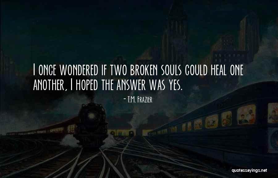 T.M. Frazier Quotes 233177 T.M. Frazier Quotes 233177