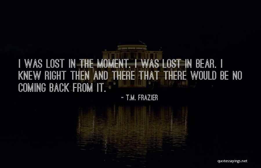 T.M. Frazier Quotes 606603 T.M. Frazier Quotes 606603