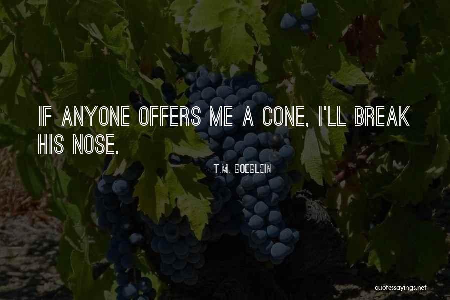 T.M. Goeglein Quotes 1249155 T.M. Goeglein Quotes 1249155