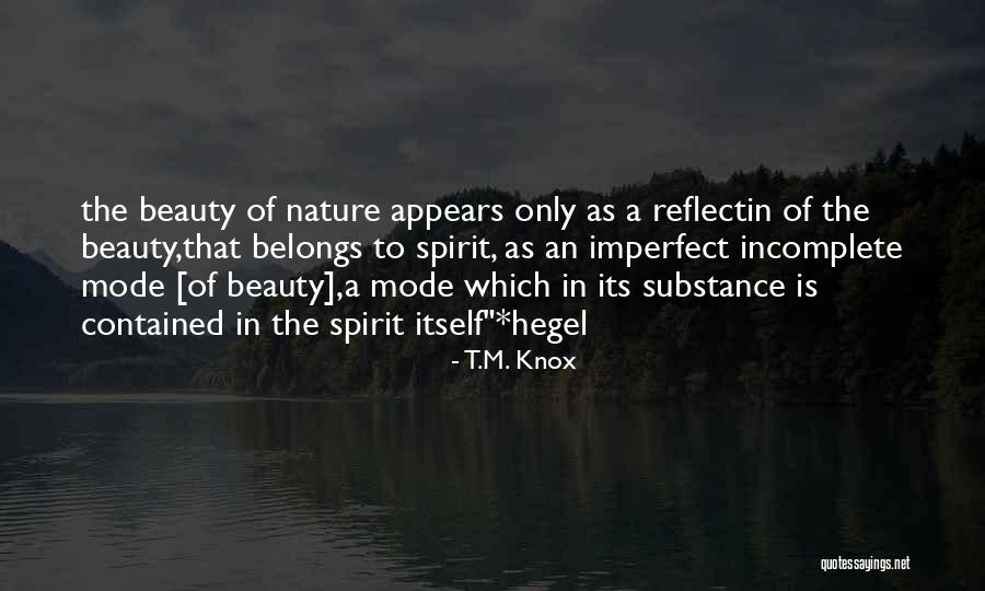 T.M. Knox Quotes 514522