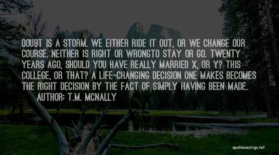 T.M. McNally Quotes 1552062