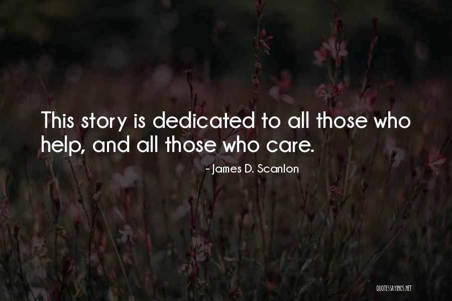 T M Scanlon Quotes By James D. Scanlon T M Scanlon Quotes By James D. Scanlon