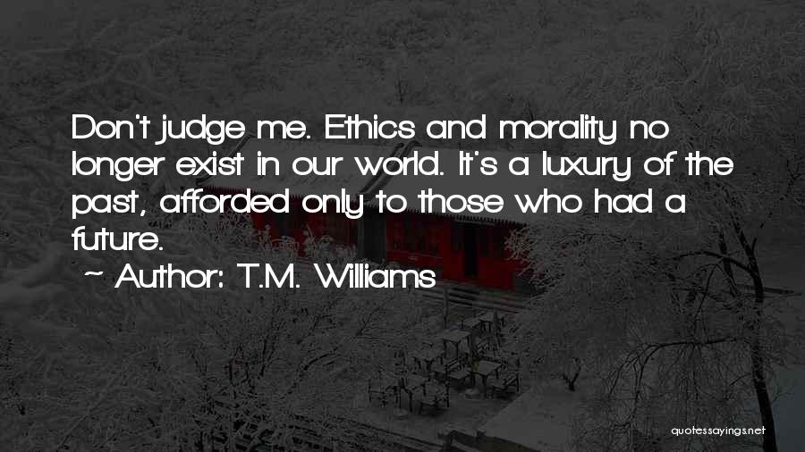 T.M. Williams Quotes 2059741