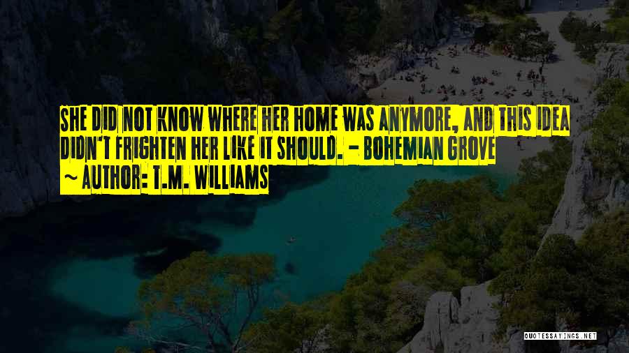 T.M. Williams Quotes 734960