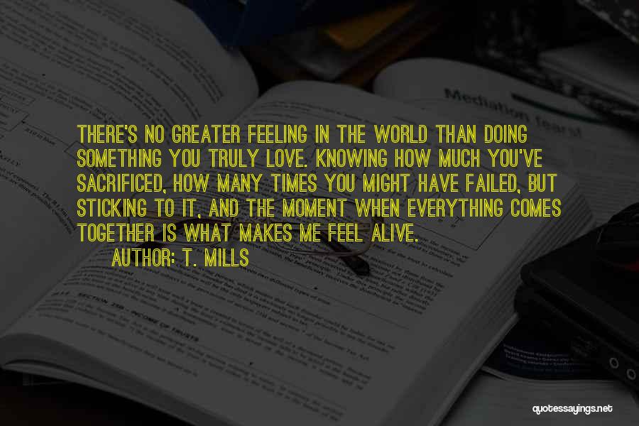 T. Mills Quotes 2069385