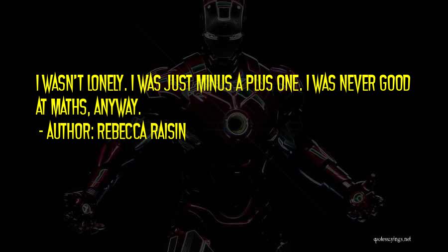 T Minus Quotes By Rebecca Raisin