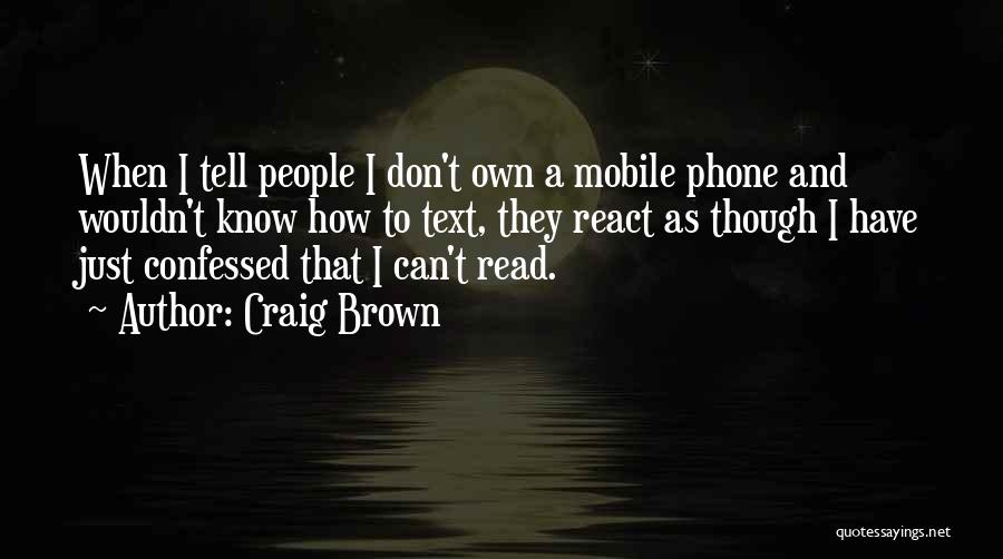 T Mobile Quotes By Craig Brown