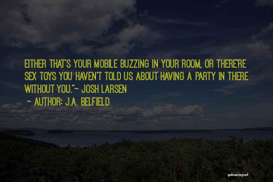 T Mobile Quotes By J.A. Belfield