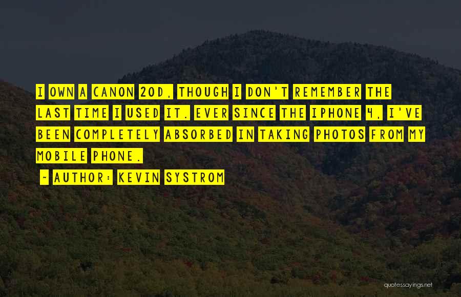 T Mobile Quotes By Kevin Systrom