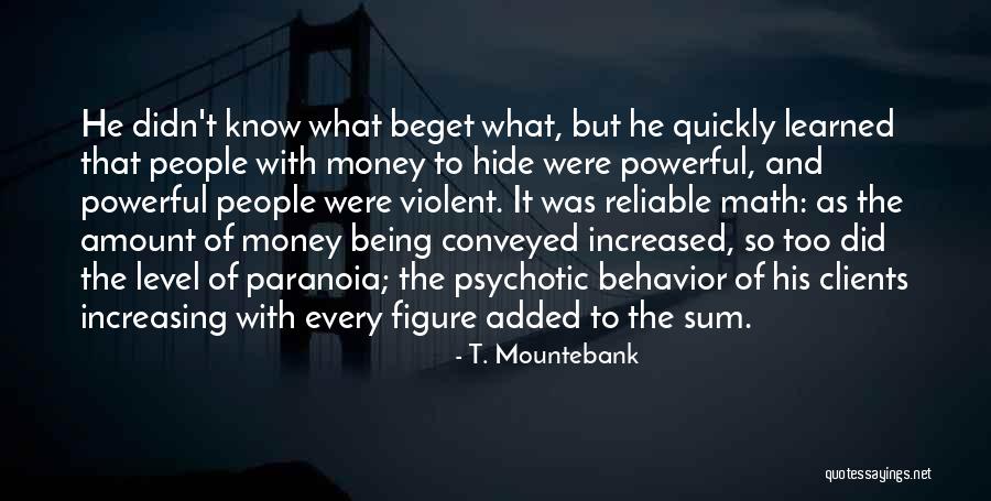 T. Mountebank Quotes 2195583