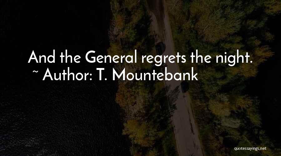 T. Mountebank Quotes 872381