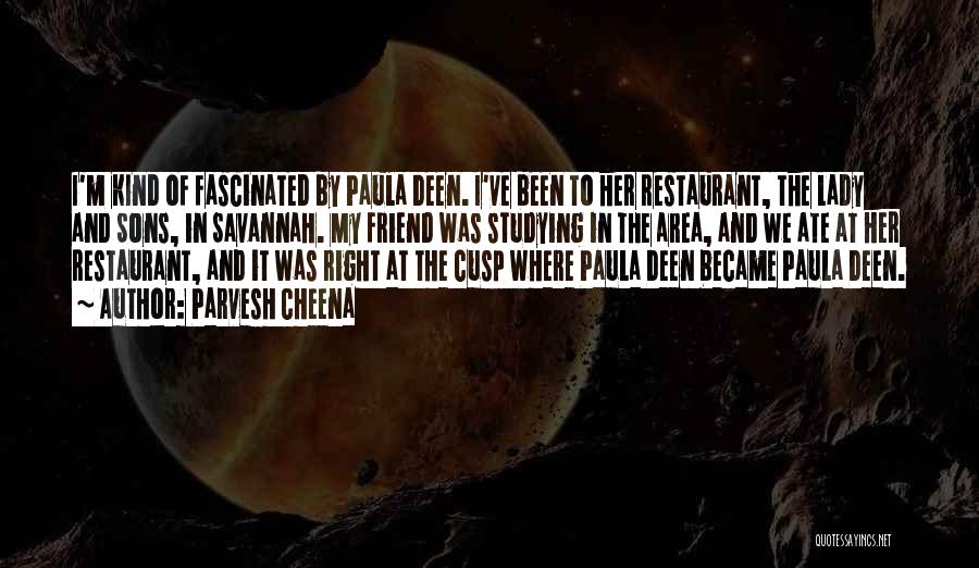 T N T Restaurant Quotes By Parvesh Cheena
