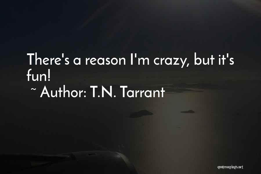 T.N. Tarrant Quotes 1992207