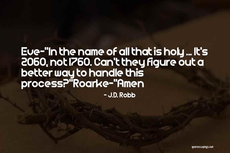 T Name Quotes By J.D. Robb T Name Quotes By J.D. Robb