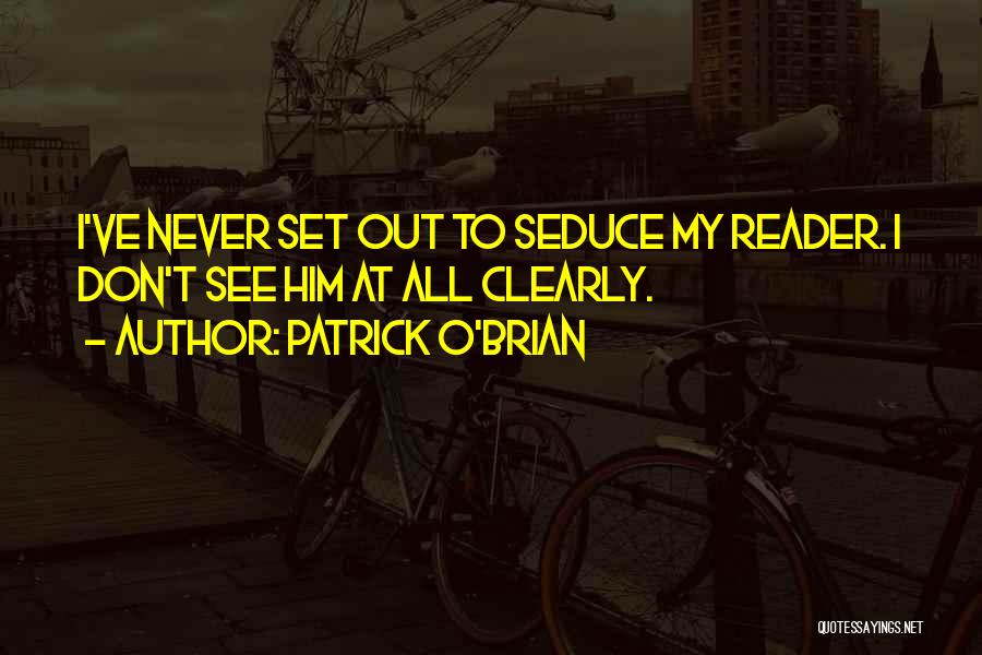 T.o. Quotes By Patrick O'Brian