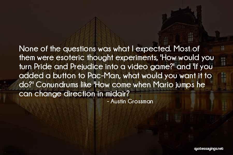 T Pac Quotes By Austin Grossman T Pac Quotes By Austin Grossman