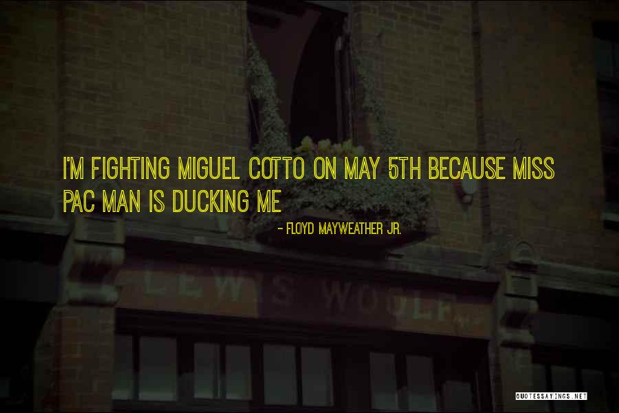 T Pac Quotes By Floyd Mayweather Jr. T Pac Quotes By Floyd Mayweather Jr.