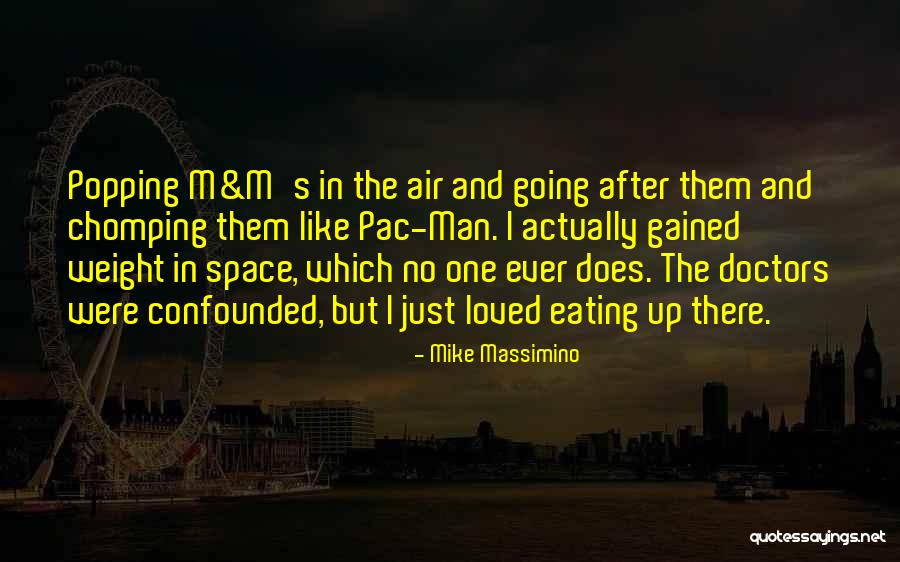 T Pac Quotes By Mike Massimino T Pac Quotes By Mike Massimino