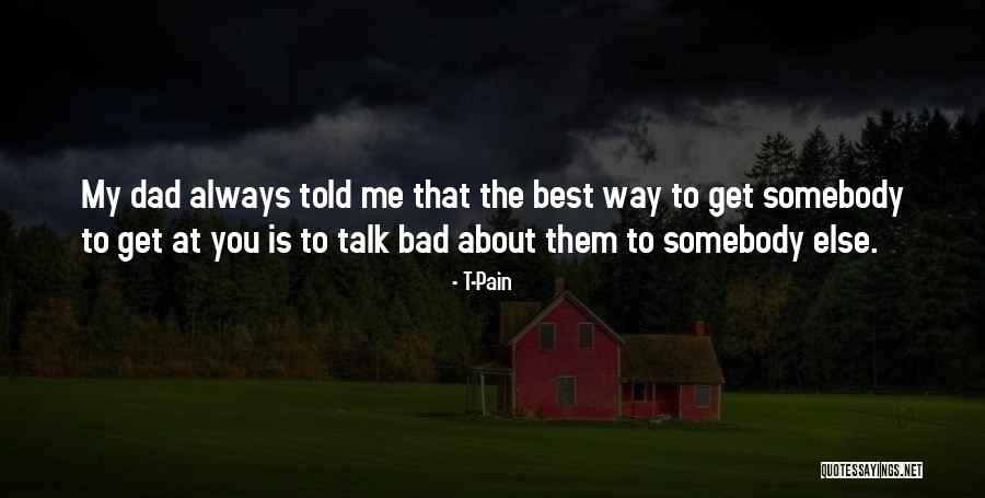 T-Pain Quotes 1094166 T-Pain Quotes 1094166