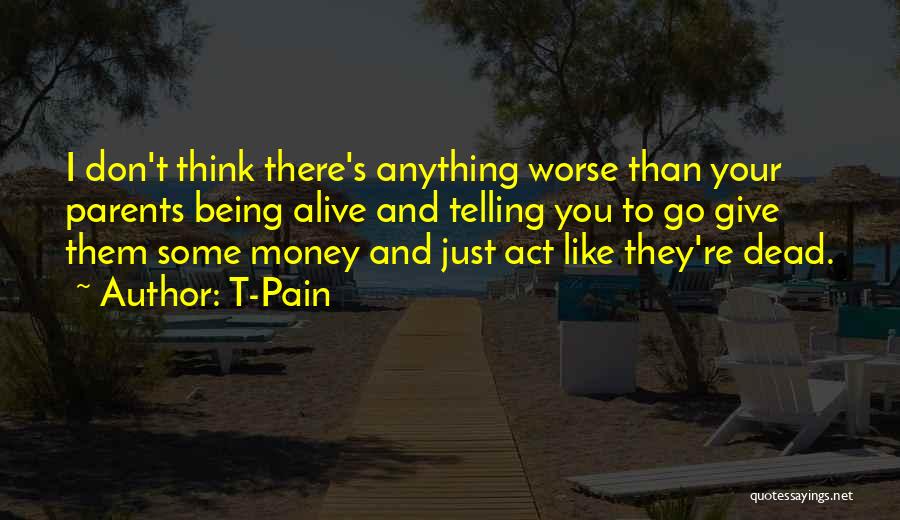 T-Pain Quotes 119665