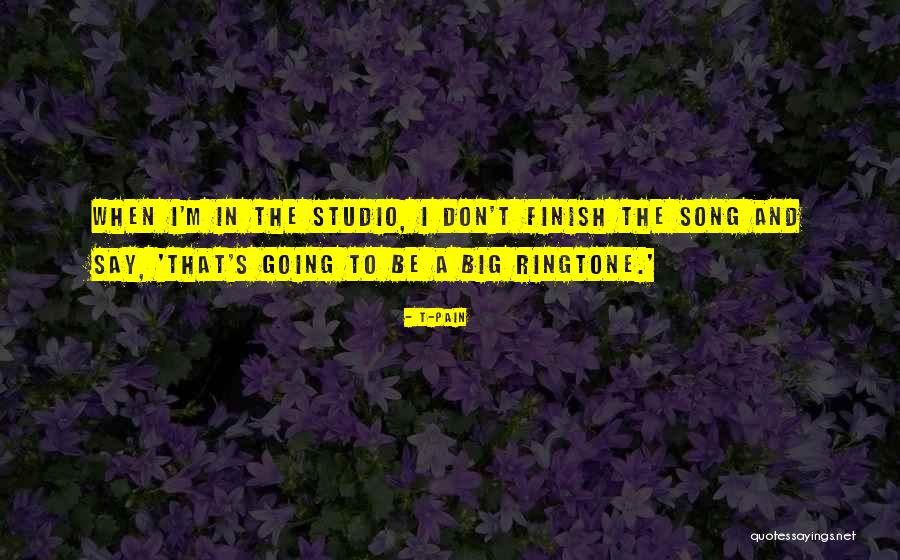 T-Pain Quotes 1198157 T-Pain Quotes 1198157