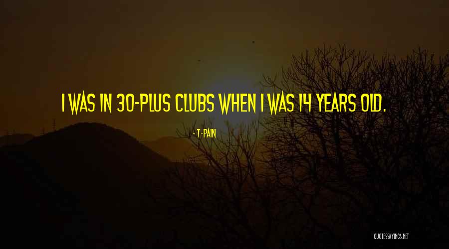 T-Pain Quotes 1407153 T-Pain Quotes 1407153