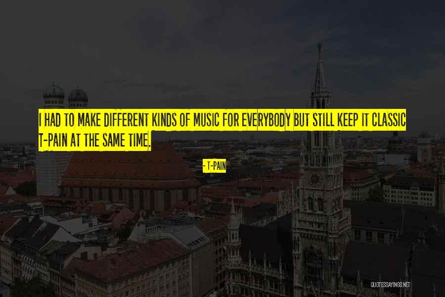 T-Pain Quotes 367899 T-Pain Quotes 367899