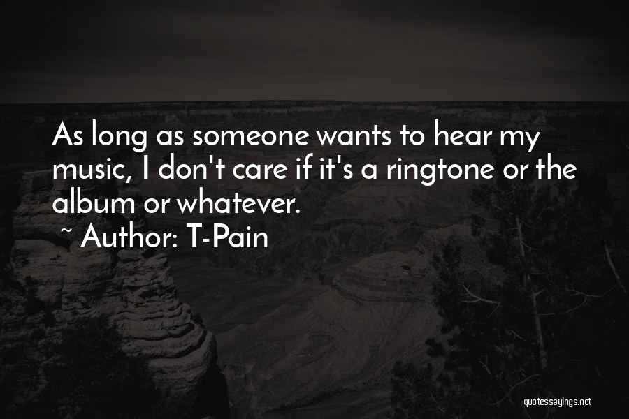 T-Pain Quotes 546984